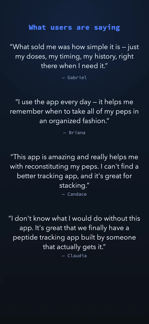What users are saying — quotes from PepStak users about simplicity, daily reminders, and reconstitution